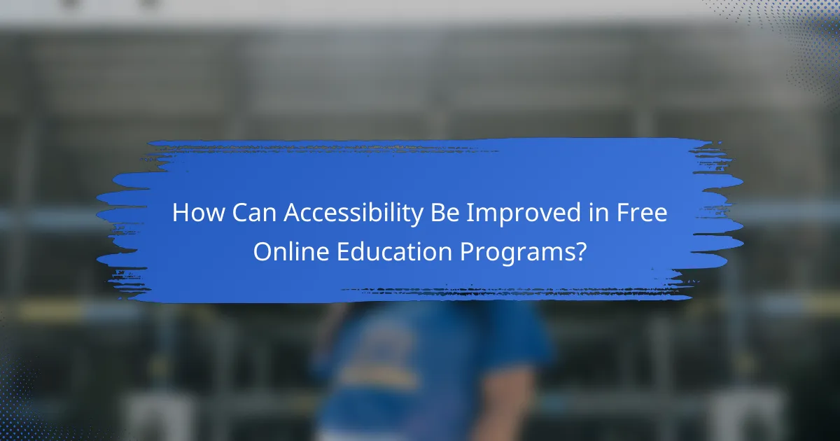How Can Accessibility Be Improved in Free Online Education Programs?