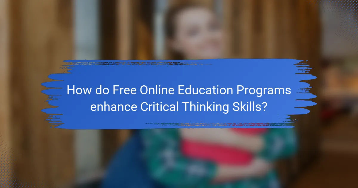 How do Free Online Education Programs enhance Critical Thinking Skills?