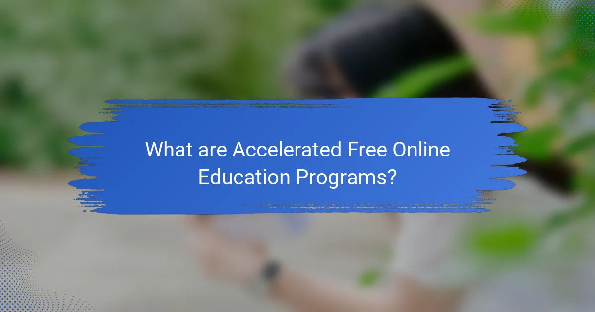 What are Accelerated Free Online Education Programs?