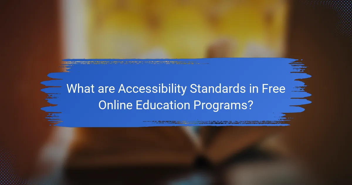 What are Accessibility Standards in Free Online Education Programs?