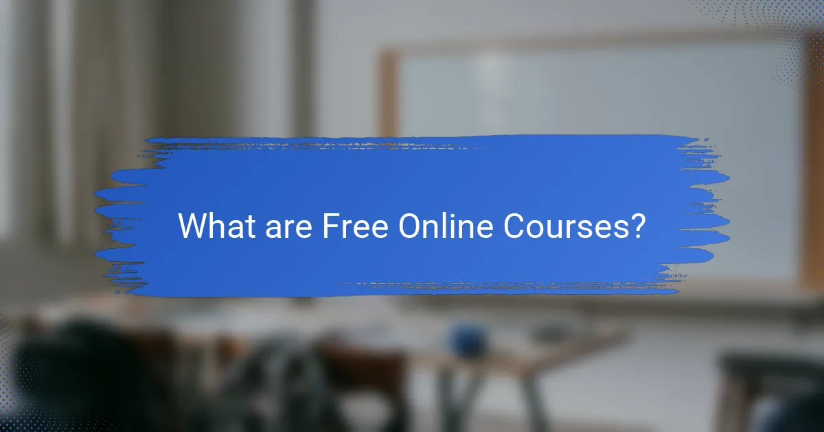 What are Free Online Courses?