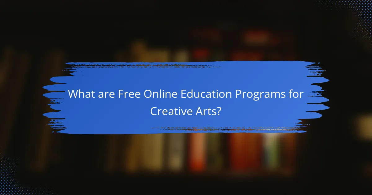 What are Free Online Education Programs for Creative Arts?