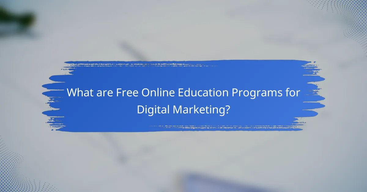 What are Free Online Education Programs for Digital Marketing?