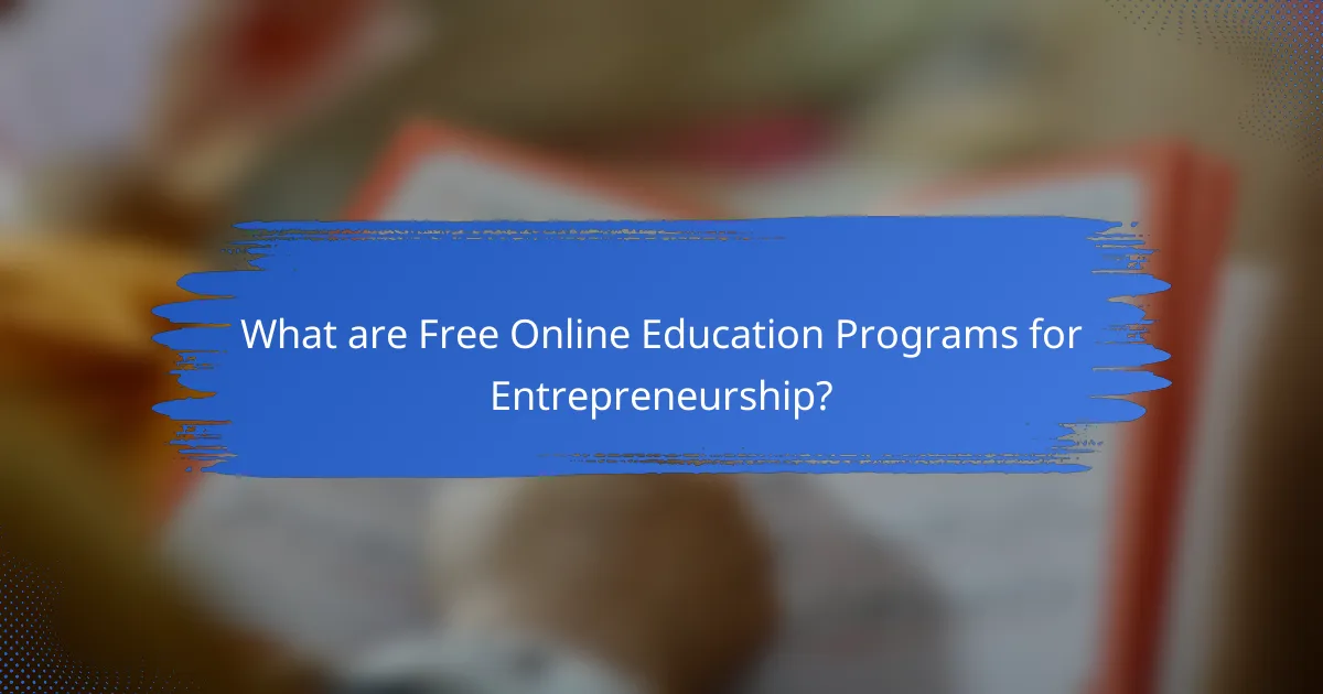 What are Free Online Education Programs for Entrepreneurship?