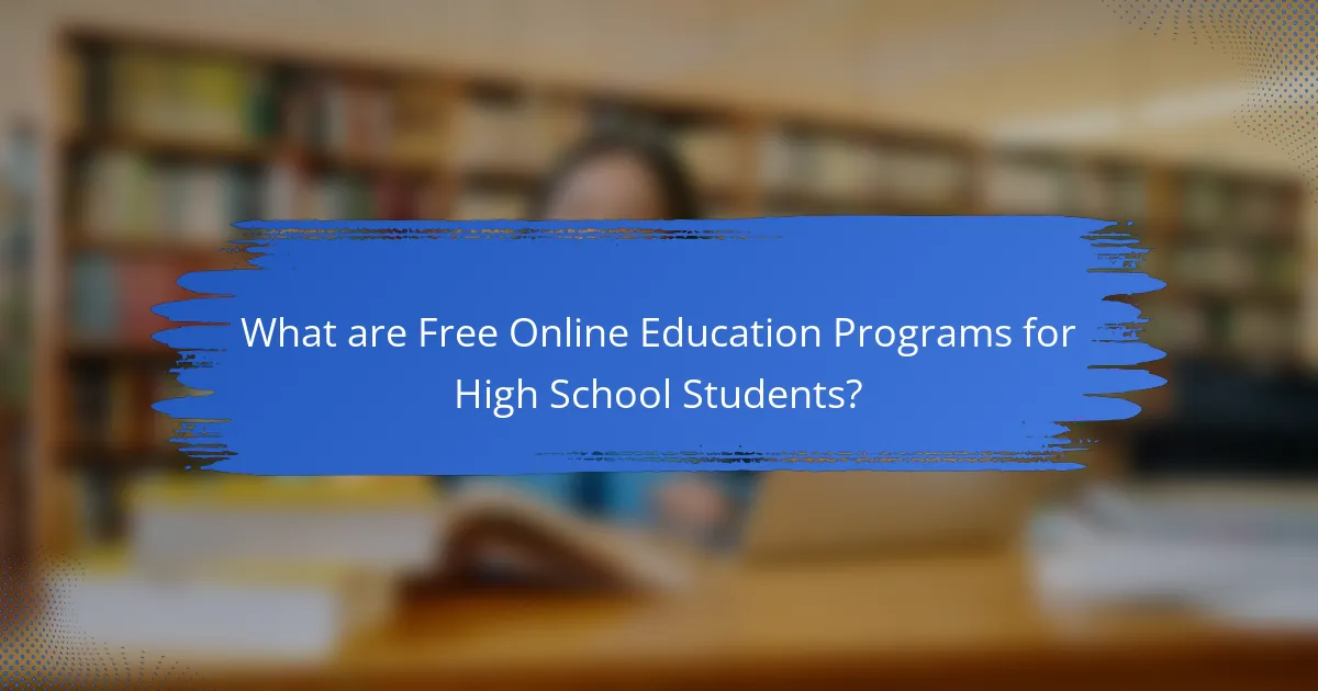 What are Free Online Education Programs for High School Students?