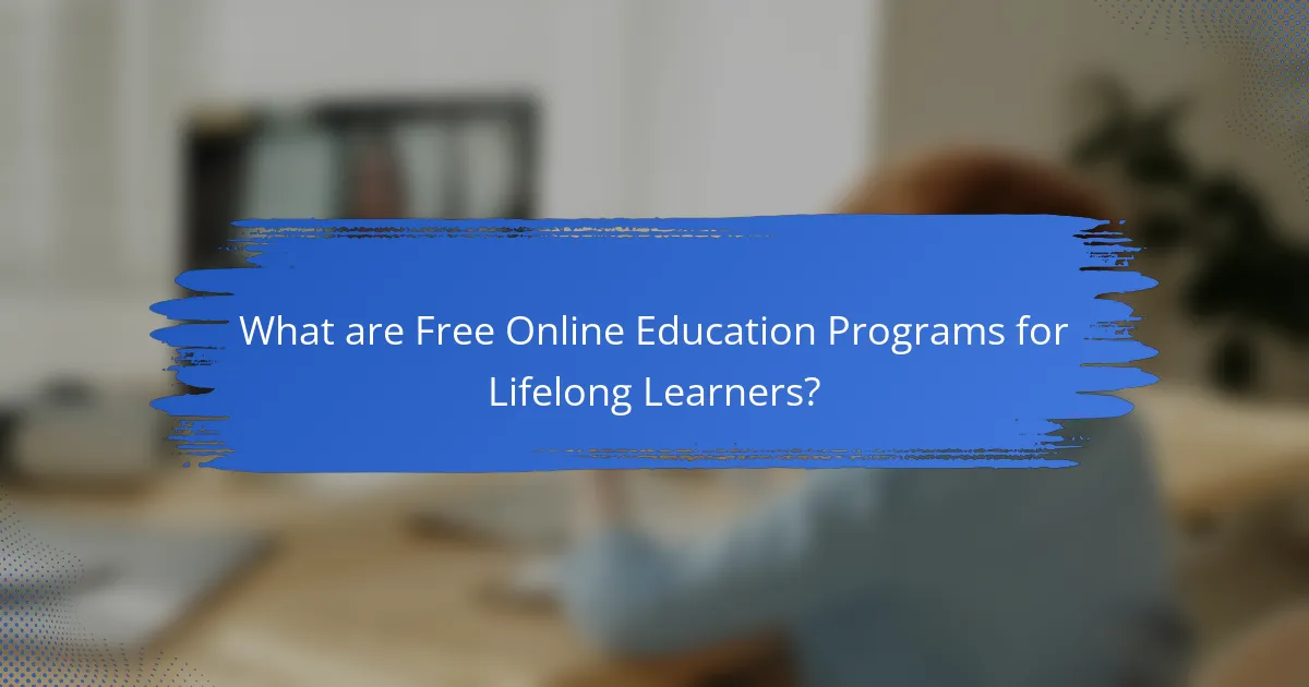 What are Free Online Education Programs for Lifelong Learners?