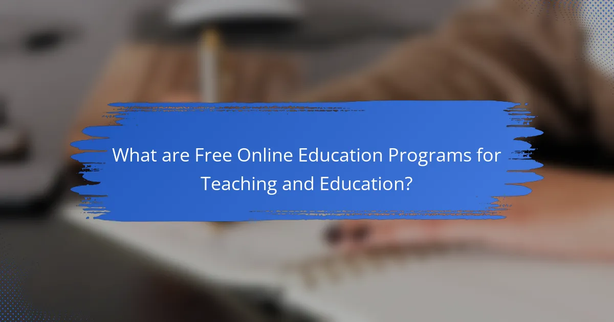 What are Free Online Education Programs for Teaching and Education?