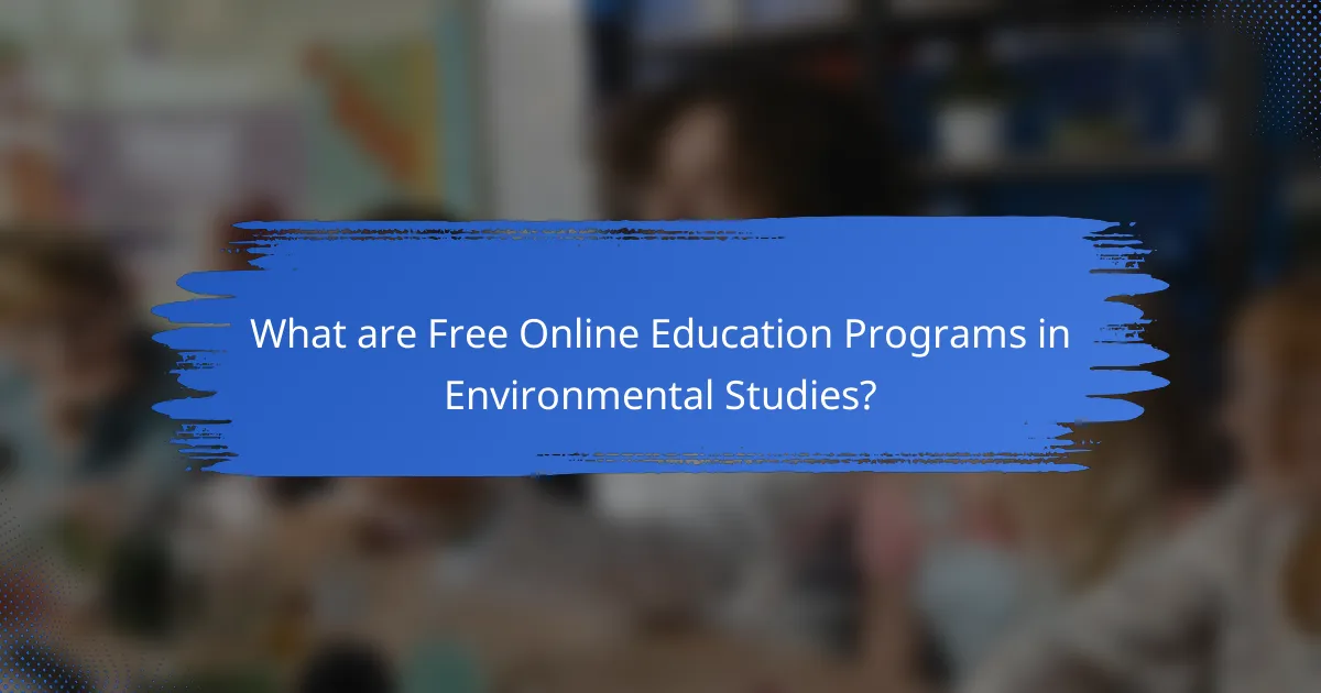 What are Free Online Education Programs in Environmental Studies?