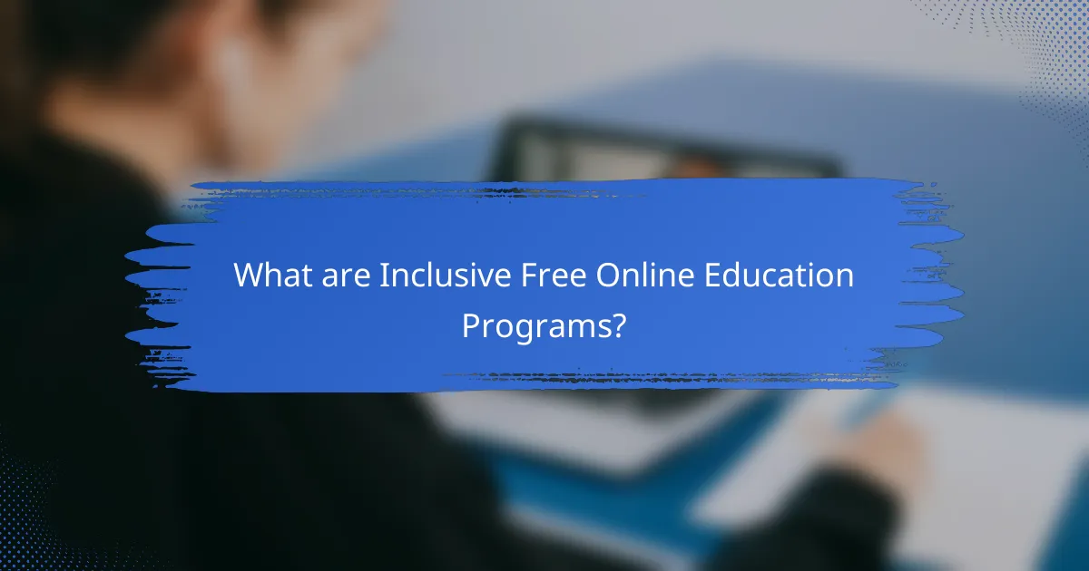 What are Inclusive Free Online Education Programs?