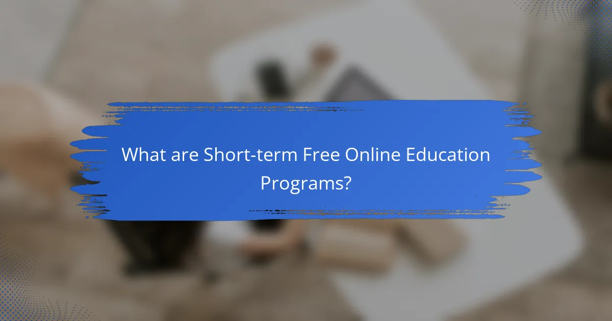What are Short-term Free Online Education Programs?