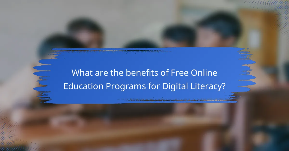 What are the benefits of Free Online Education Programs for Digital Literacy?