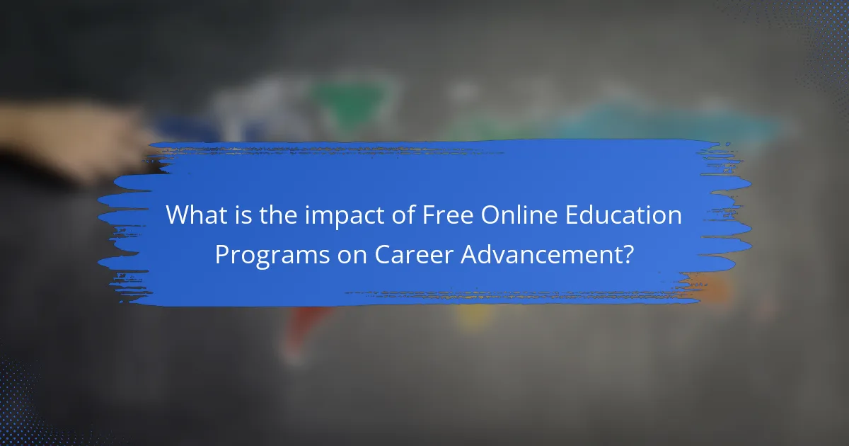 What is the impact of Free Online Education Programs on Career Advancement?