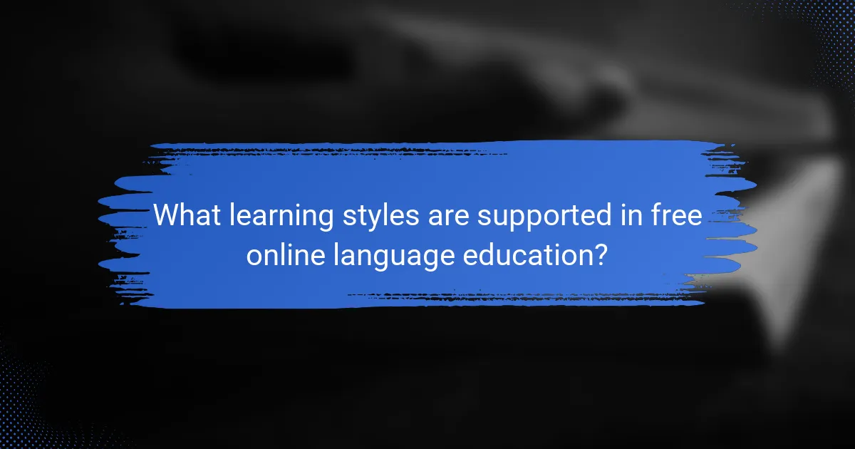 What learning styles are supported in free online language education?