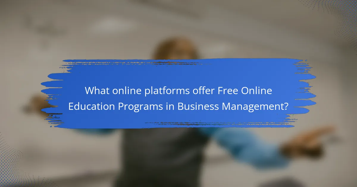 What online platforms offer Free Online Education Programs in Business Management?