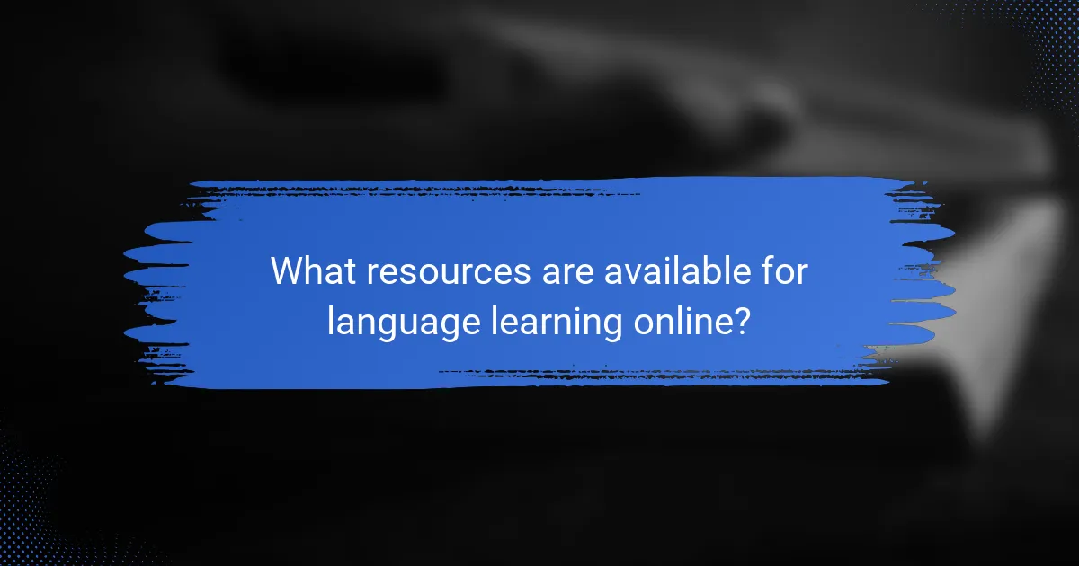 What resources are available for language learning online?