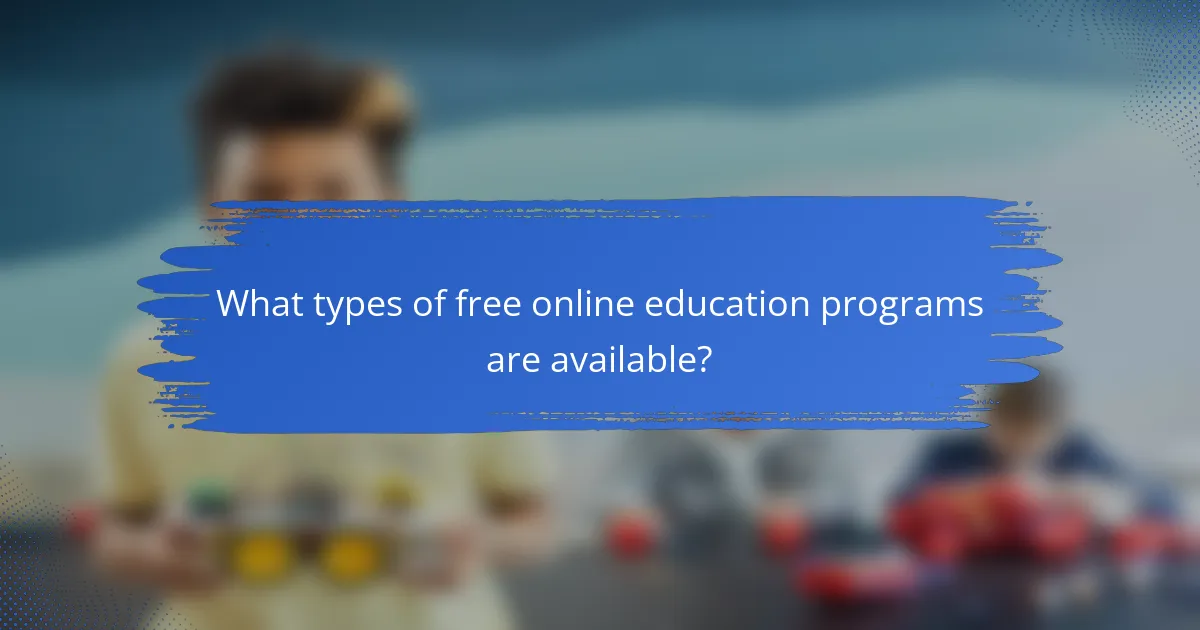 What types of Free Online Education Programs are available?